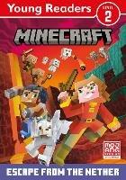 Minecraft Young Readers: Escape from the Nether!