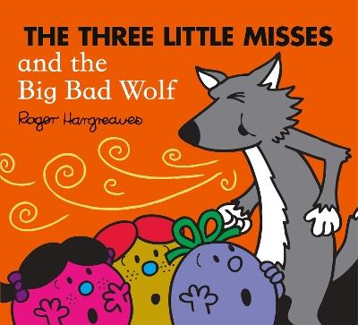 The Three Little Misses and the Big Bad Wolf - Adam Hargreaves - cover