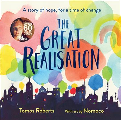 The Great Realisation: The post-pandemic poem that has captured the hearts of millions - Tomos Roberts (Tomfoolery),Nomoco - ebook