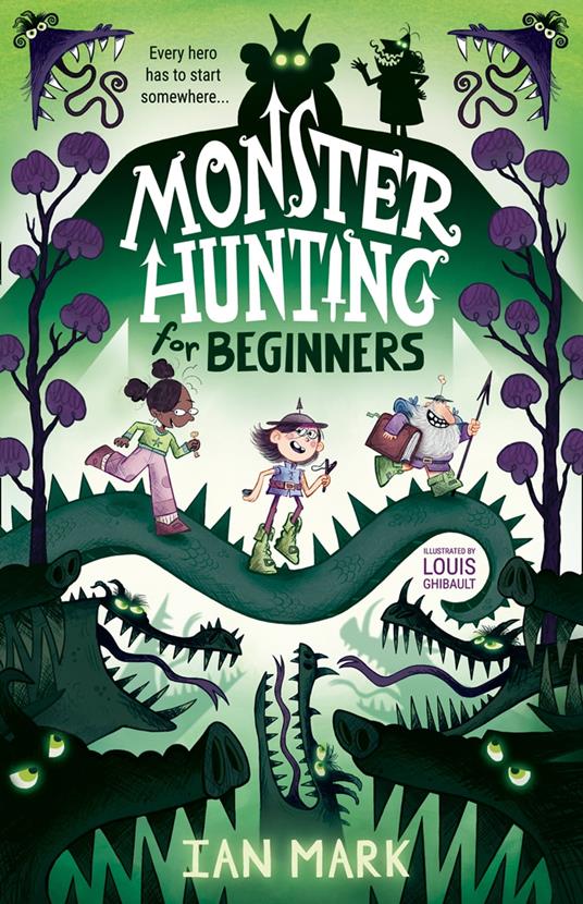 Monster Hunting For Beginners - Ian Mark,Louis Ghibault - ebook