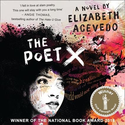 The Poet X – WINNER OF THE CILIP CARNEGIE MEDAL 2019