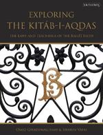 Exploring the Kitáb-i-Aqdas: The Laws and Teachings of the Bahá’í Faith