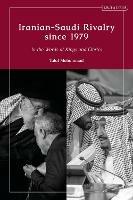 Iranian-Saudi Rivalry since 1979: In the Words of Kings and Clerics