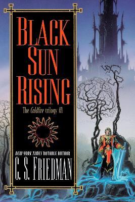 Black Sun Rising - C.S. Friedman - cover