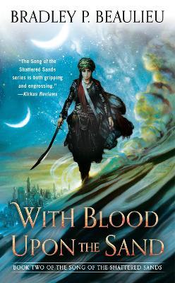 With Blood Upon the Sand - Bradley P. Beaulieu - cover