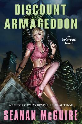 Discount Armageddon - Seanan McGuire - cover