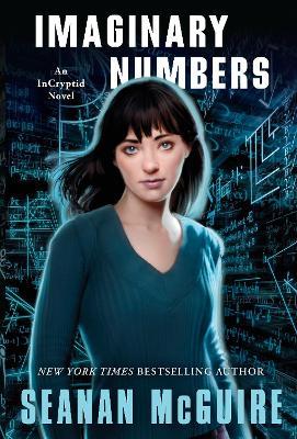 Imaginary Numbers - Seanan McGuire - cover