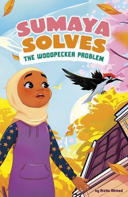 Sumaya Solves the Woodpecker Problem - Aisha Ahmed - cover