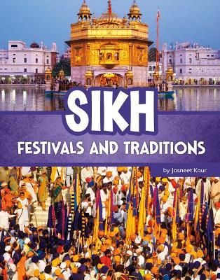 Religious Festivals & Traditions Sikh - Jasneet Kaur - cover