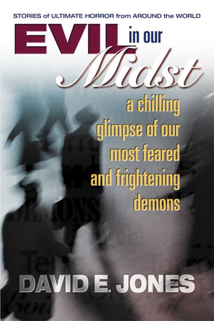 Evil in Our Midst