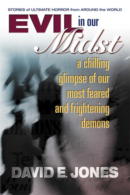 Evil in Our Midst