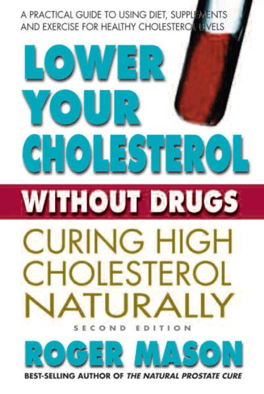 Lower Your Cholesterol Without Drugs