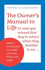 The Owner's Manual to Life