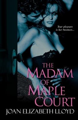 The Madam of Maple Court - Joan Elizabeth Lloyd - cover