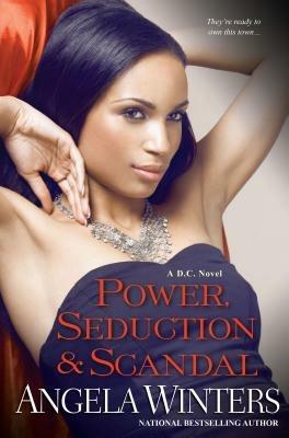 Power, Seduction & Scandal: The D.C. Series - Angela Winters - cover