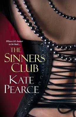 The Sinners Club - Kate Pearce - cover
