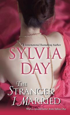 The Stranger I Married - Sylvia Day - cover