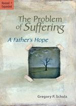 The Problem of Suffering: A Fathers Hope