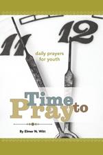 Time to Pray - Daily Prayers for Youth