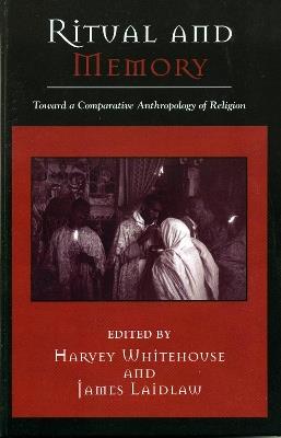 Ritual and Memory: Toward a Comparative Anthropology of Religion - cover