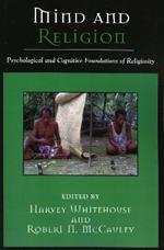 Mind and Religion: Psychological and Cognitive Foundations of Religion