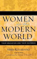 Women in the Modern World: Their Education and Their Dilemmas