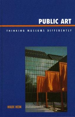 Public Art: Thinking Museums Differently - Hilde Hein - cover