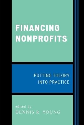 Financing Nonprofits: Putting Theory into Practice - cover