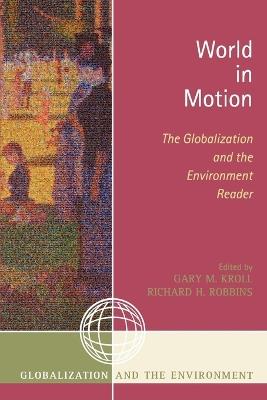 World in Motion: The Globalization and the Environment Reader - cover