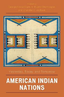 American Indian Nations: Yesterday, Today, and Tomorrow - cover