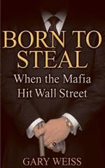 Born to Steal