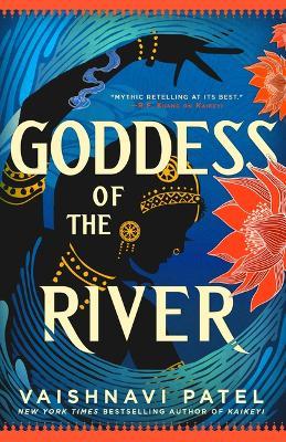Goddess of the River - Vaishnavi Patel - cover