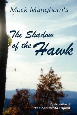 The Shadow of the Hawk - Mack Mangham - cover