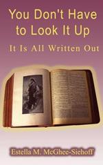 You Don't Have to Look it Up: It is All Written Out