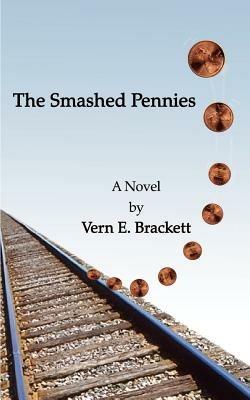 The Smashed Pennies - Vern E. Brackett - cover
