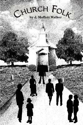 Church Folk - J. Moffett Walker - cover