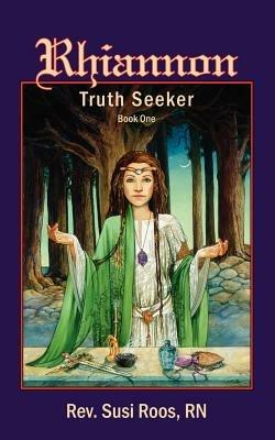 Rhiannon: Truth Seeker - Susi Roos - cover