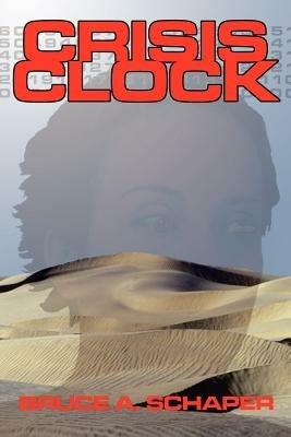 Crisis Clock - Bruce A. Schaper - cover