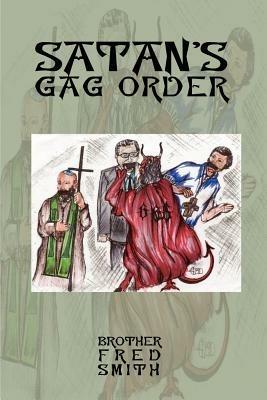 Satan's Gag Order - Fred Smith - cover