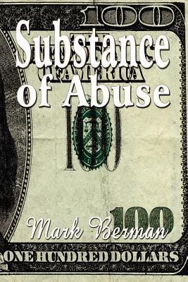 Substance of Abuse - Mark Berman - cover