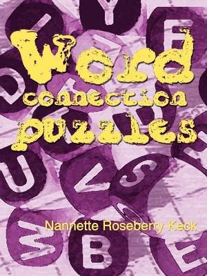 Word Connection Puzzles - Nannette Roseberry Keck - cover