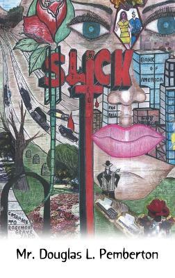 Slick - Mr. Douglas L. Pemberton - cover