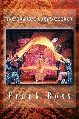 The Chinese Lady's Secret - Frank Ross - cover