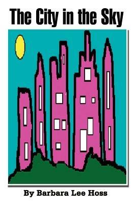 The City in the Sky - Barbara Lee Hoss - cover