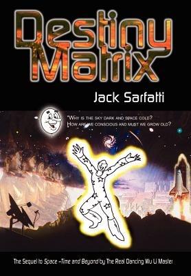 Destiny Matrix - Jack Sarfatti - cover