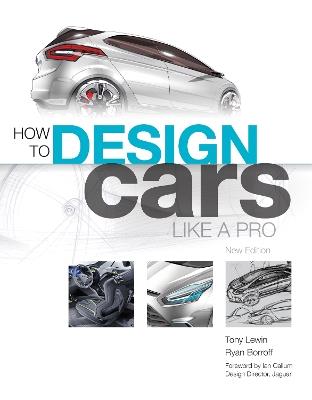 How to Design Cars Like a Pro - Tony Lewin,Ryan Borroff - cover
