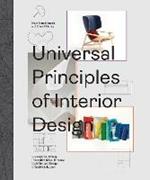Universal Principles of Interior Design: 100 Ways to Develop Innovative Ideas, Enhance Usability, and Design Effective Solutions