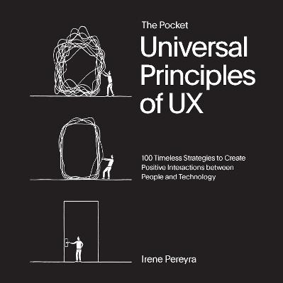 The Pocket Universal Principles of UX: 100 Timeless Strategies to Create Positive Interactions between People and Technology - Irene Pereyra - cover