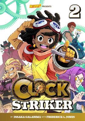 Clock Striker, Volume 2: The Sharing Society - Issaka Galadima,Frederick L. Jones,Saturday AM - cover