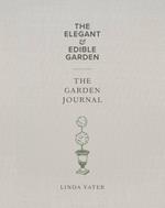 Elegant & Edible Garden and The Garden Journal Boxed Set